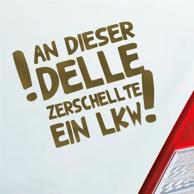 Produktbild von Auto Aufkleber An dieser Delle zerschellte ein LKW! 12,5x10 cm Gold Sticker Heckscheibenaufkleber
