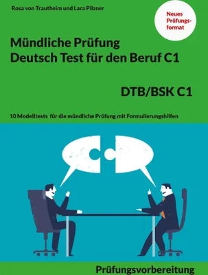 Produktbild von Mündliche Prüfung Deutsch für den Beruf DTB/BSK C1
