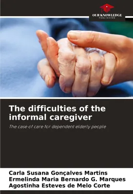 Produktbild von The difficulties of the informal caregiver