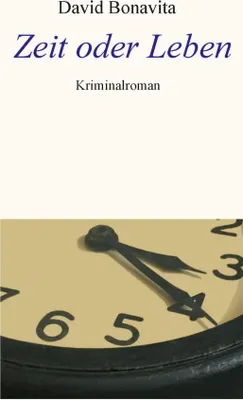 Produktbild von Zeit oder Leben – Ein Krimi mit Kommissar Franz Kimbel in der Großkanzlei