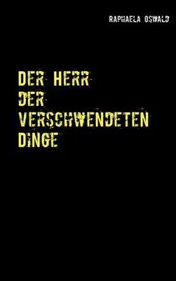 Immagine prodotto di Der Herr der verschwendeten Dinge