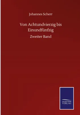 Produktbild von Von Achtundvierzig bis Einundfünfzig