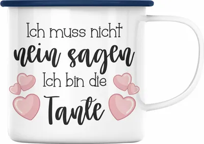 Produktbild von Trendation - Tante Emaille Tasse Geschenk für Beste Tante Emaille Emaille Tasse Geschenkidee Tante Geburtstag Lustig Ich Muss Nicht Nein Sagen Ich Bin Die Tante (Blau)
