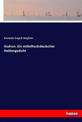 Immagine prodotto di Gudrun. Ein mittelhochdeutsches Heldengedicht