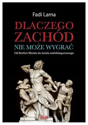 Obrázok produktu pre Dlaczego Zachód nie może wygrać