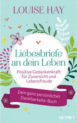 Immagine prodotto di Heyne Liebesbriefe an dein Leben Ausfüllbuch für Selbstliebe, Dankbarkeit, Mentalübungen & Affirmationen