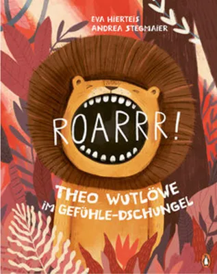 Image de Roarrr! Theo Wutlöwe im Gefühle-Dschungel