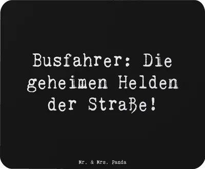 Produktbild von Mr. & Mrs. Panda Mousepad Spruch Busfahrer Helden - Schwarz - Geschenk, Aufmerksamkeit, Mauspad, Bedanken, pc, Mouse Pad, Alltaghelden, Dankbarkeit, liebevoll, computer