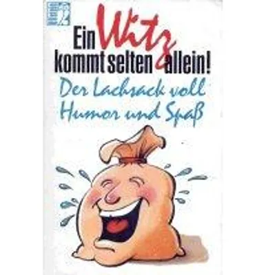 Produktbild von Ein Witz kommt selten allein. Ein Lachsack voll Humor und Spaß. [Perfect Paperback]unbekannt