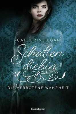 Produktbild von Schattendiebin, Band 2: Die verbotene Wahrheit