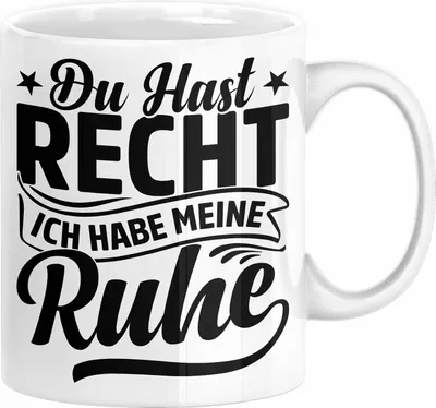 Produktbild von Ehemann Tasse Geschenk Ehefrau Geschenkidee Du Hast Recht Ich Hab Meine Ruhe Geschenkidee Arbeitskollege Kaffee-Becher (Weiß)