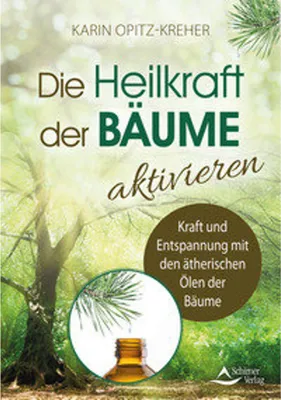 Immagine prodotto di Die Heilkraft der Bäume aktivieren