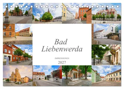 Produktbild von Bad Liebenwerda Impressionen (Tischkalender 2027 DIN A5 quer), CALVENDO Monatskalender