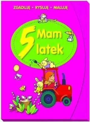 Obrázek produktu pro Mam 5 latek. Zgaduję, rysuję, maluję - Elżbieta Lekan (Lernen und Spaß auf Polnisch)