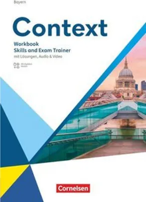Obrázok produktu pre Context Oberstufe. Bayern - Skills and Exam Trainer - Workbook mit Lösungen, Audios und Videos