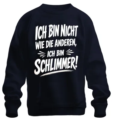 Produktbild von Ich bin nicht wie die anderen ich bin Statement Sarkasmus Sweatshirt Pullover, Navy, S