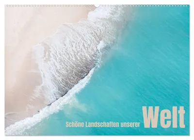 Produktbild von Schöne Landschaften unserer Welt (Wandkalender 2027 DIN A2 quer), CALVENDO Monatskalender