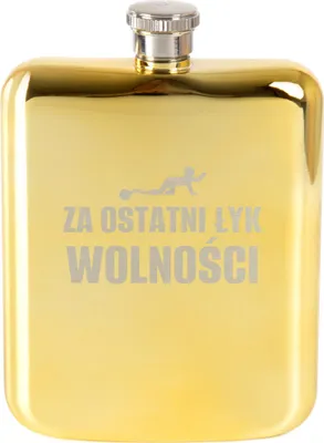 Zdjęcie produktu dla HOMLA Piersiówka złota z NADRUKIEM "ZA OSTATNI ŁYK WOLNOŚCI" WIECZÓR KAWALERSKI| 240ML | 759642