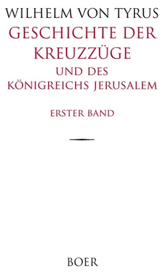 Produktbild von Geschichte der Kreuzzüge und des Königreichs Jerusalem, Band 1
