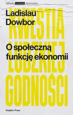 Productafbeelding van O społeczną funkcję ekonomii Kwestia ludzkiej godności