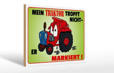 Produktbild von Holzschild Spruch 30x20cm Traktor tropft nicht er markiert