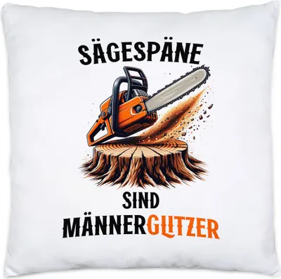 Produktbild von Sägespäne sind Männerglitzer Motorsäge Kissen Inkl. Füllung Handwerker Männer