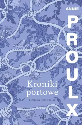 Produktbild von Kroniki portowe - powieść obyczajowa o poszukiwaniu tożsamości