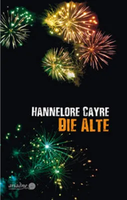 Produktbild von Die Alte: Eine Krimikomödie