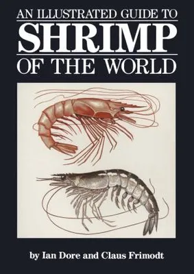 Zdjęcie produktu dla An Illustrated Guide to Shrimp of the World