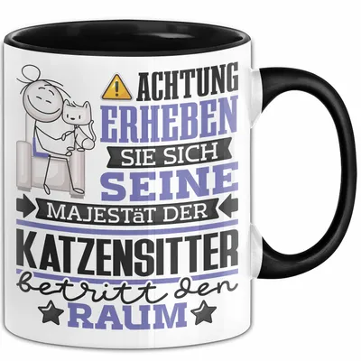 Produktbild von Katzensitter Geschenk Tasse Lustiger Spruch Erheben Sie Sich Der Katzensitter Betritt den Raum (Schwarz)