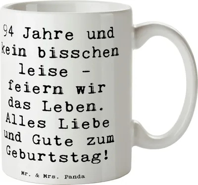 Produktbild von Mr. & Mrs. Panda Becher Spruch 94. Geburtstag - Weiß - Geschenk, Tasse, Begeisterung, Kaffeetasse, Gute Wünsche, Geschenktasse, Geburtstagsgeschenk, besonders, Alter