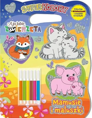 Obrázok produktu pre Mamusie i maluszki. A Ja Lubię Zwierzęta. Superkolory - Opracowanie zbiorowe