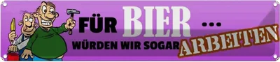 Produktbild von vianmo Blechschild 10x46 cm für Bier werden wir arbeiten Spruch Zitat