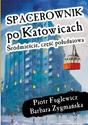 Imagen del producto de Spaziergang durch Katowice, südliches Stadtzentrum