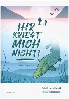 Produktbild von Ihr kriegt mich nicht! - Mikael Engström - Schülerarbeitsheft