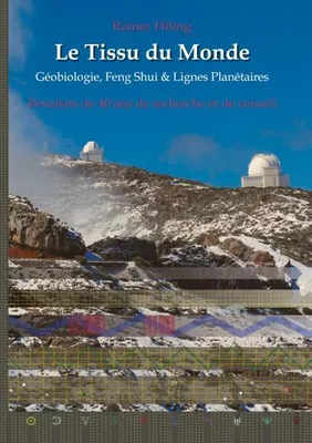 Produktbild von Le Tissu du Monde - Géobiologie, Feng Shui & Lignes Planétaires