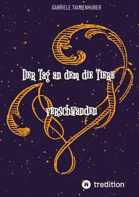 Produktbild von Der Tag an dem die Tiere verschwanden