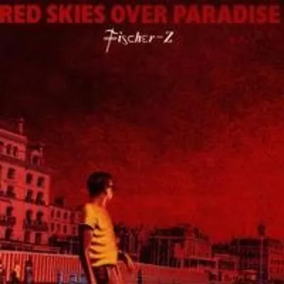 Obrázok produktu pre Fischer-Z: Red Skies Over Paradise - Plg Uk 7777466832 - (CD / R)