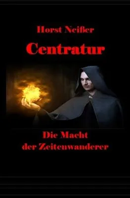 Produktbild von CENTRATUR - Die Macht der Zeitenwanderer