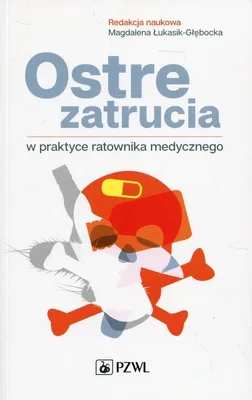 Produktbild von Ostre zatrucia w praktyce ratownika medycznego