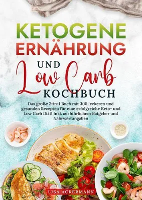 Produktbild von Ketogene Ernährung und Low Carb Kochbuch
