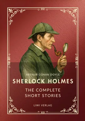 Produktbild von Sherlock Holmes: The Complete Short Stories (English Edition)
