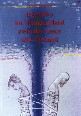 Produktbild von Irgendwo im Niemandsland zwischen Seele und Verstand