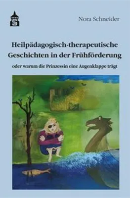 Obrázek produktu pro Heilpädagogisch-therapeutische Geschichten in der Frühförderung