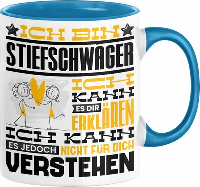Produktbild von Stiefschwäger Geschenk Kaffee-Tasse Geschenkidee für Stiefschwäger Ich Bin Stiefschwäger Ich Kann Es Dir Erklären Jedoch Nicht Für Dich Verstehen Spruch Lustig (Blau)