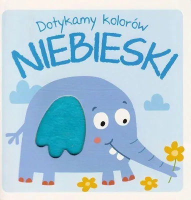 Obrázok produktu pre Książeczka Dotykamy Kolorów Niebieski dla dzieci