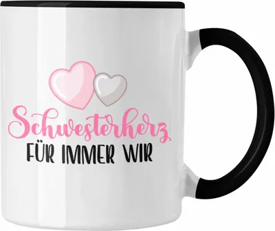 Produktbild von Trendation - Schwesterherz Für Immer Wir Tasse Geschenk Schwesterherz Lustiger Spruch Geburtstag Schwester (Schwarz)