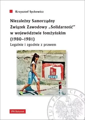 Obrázok produktu pre Niezależny Samorządny Związek Zawodowy... - Krzysztof Sychowicz