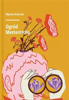Produktbild von Ogród Metternicha - Eseje o Europie i Ukrainie