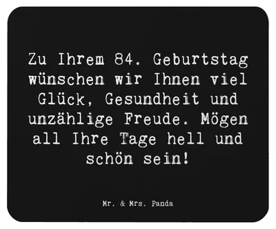 Produktbild von Mr. & Mrs. Panda Mouse Pad Spruch 84. Geburtstag Glückwünsche - Schwarz - Geschenk, mausteppich, Happy Birthday, schöne Tage, Jubilar, mauspad pc, besonderer Meilenstein